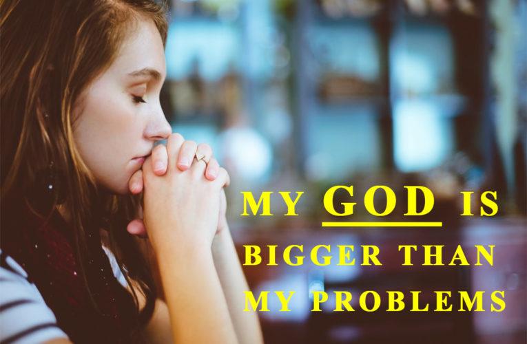 GOD’S PURPOSE BEHIND YOUR PROBLEMS?